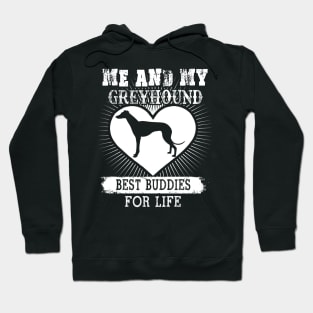 Me And My Greyhound Best Buddies For Life Hoodie